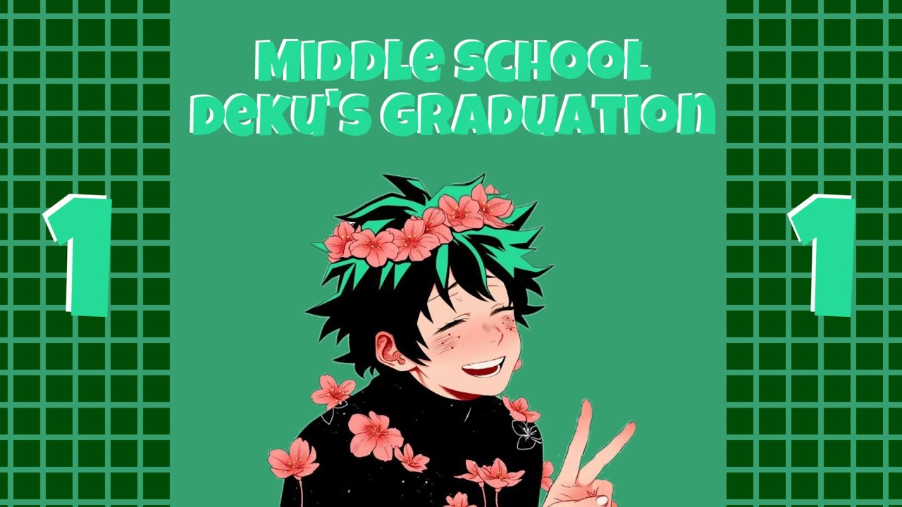 IZUKU’S MIDDLE SCHOOL GRADUATION PERFORMANCE || Part 1 || MHA/BNHA Lyric Prank
