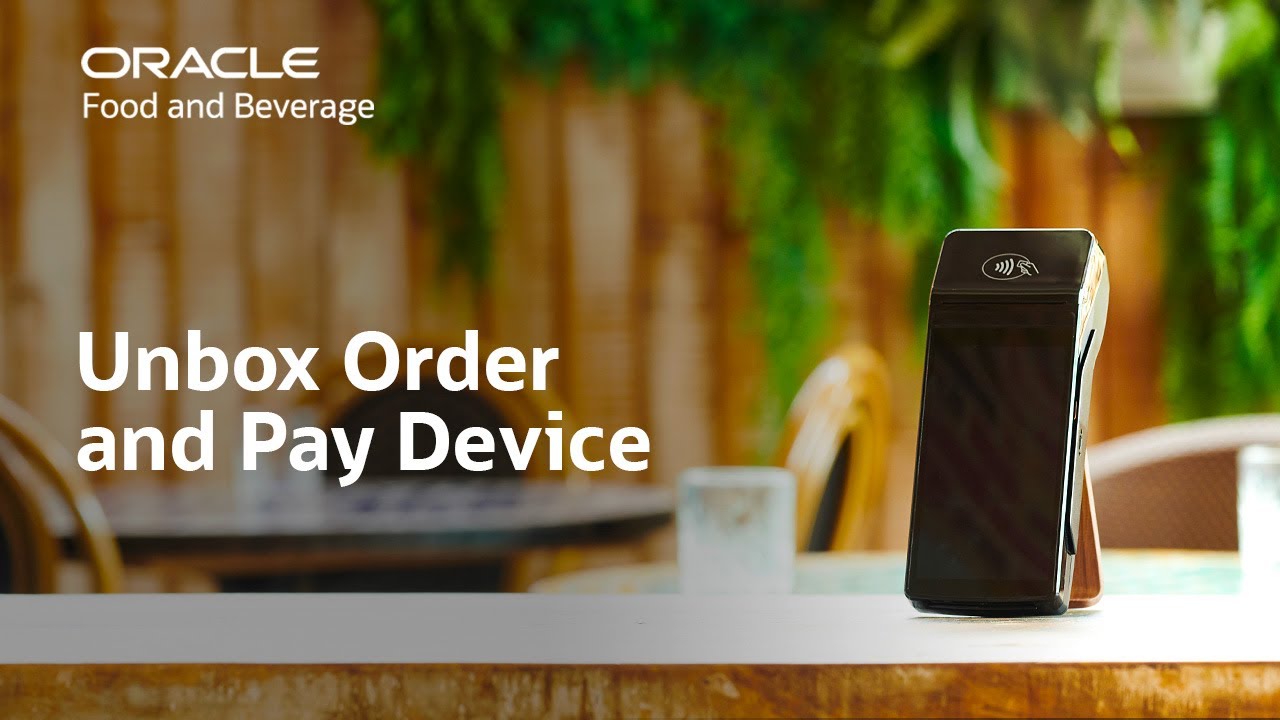 Oracle MICROS Simphony: unboxing the order and pay device