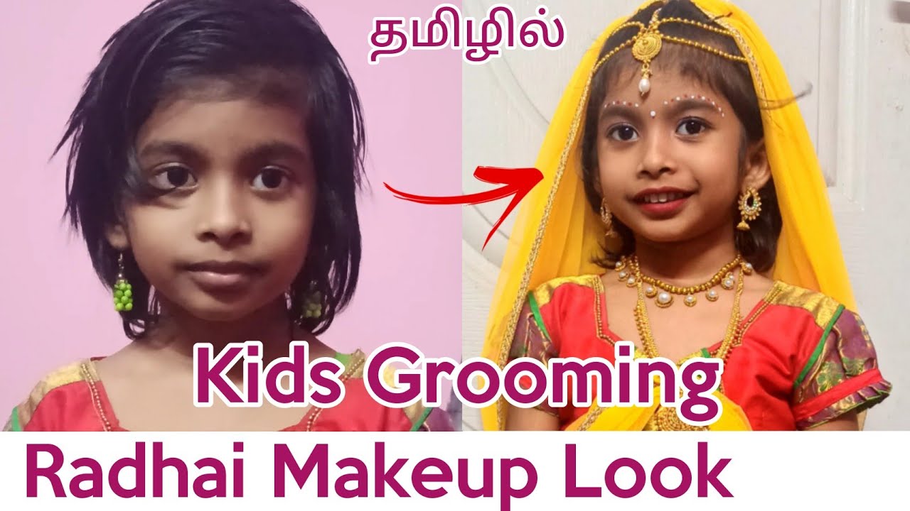 Radhai Makeup Look || Kids Grooming tips || தமிழில்