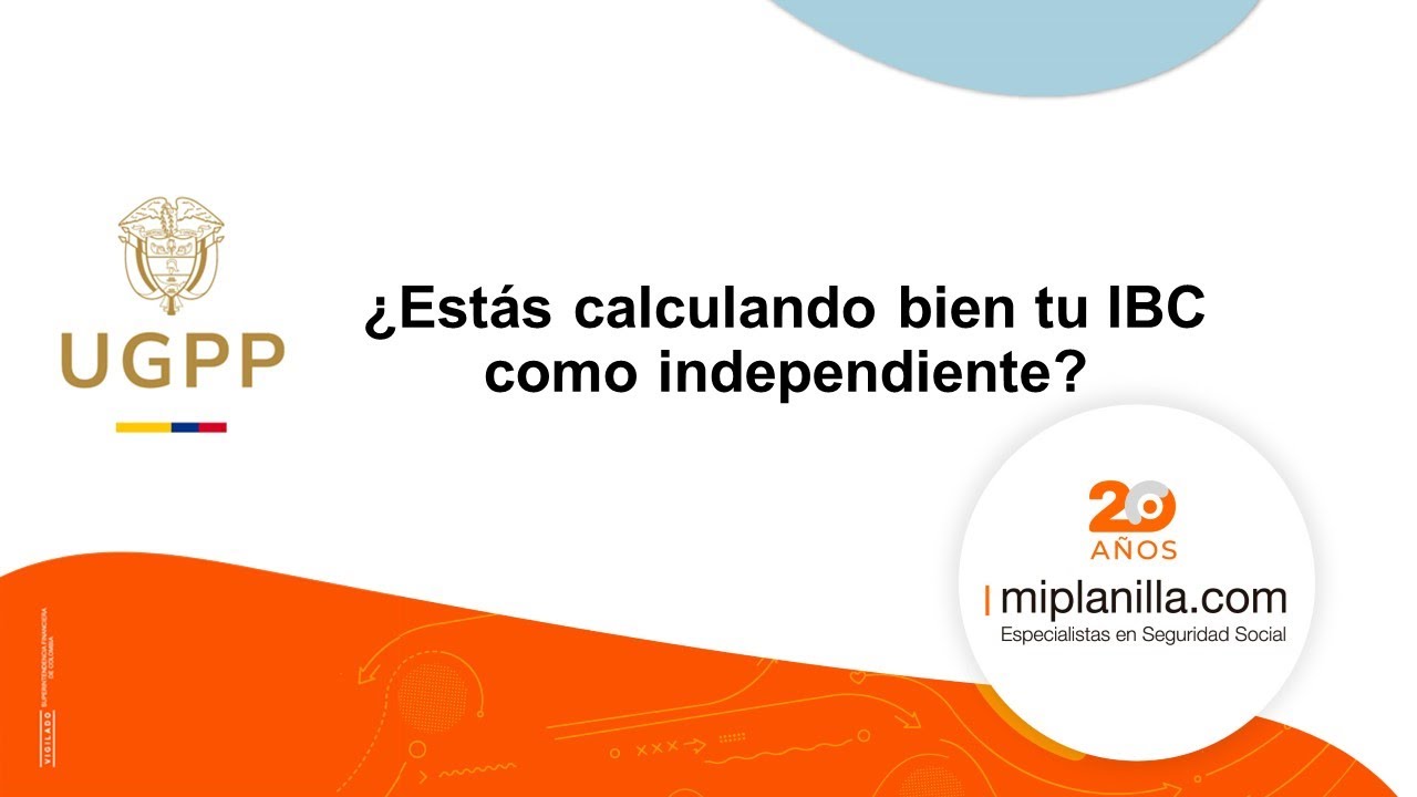 La UGPP nos cuenta si estás calculando bien tu IBC como independiente