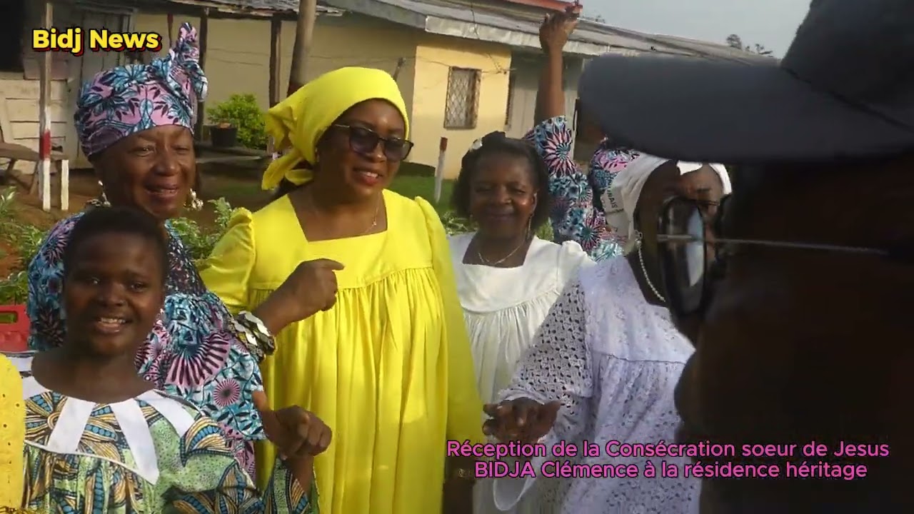 Consécration soeur de Jésus BIDJA Clémence - réception à la résidence héritage 