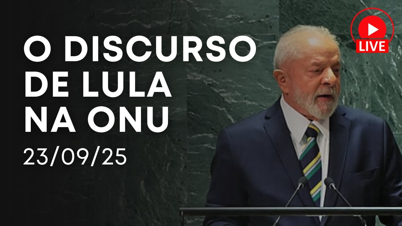 AO VIVO: LULA DISCURSA NA ONU