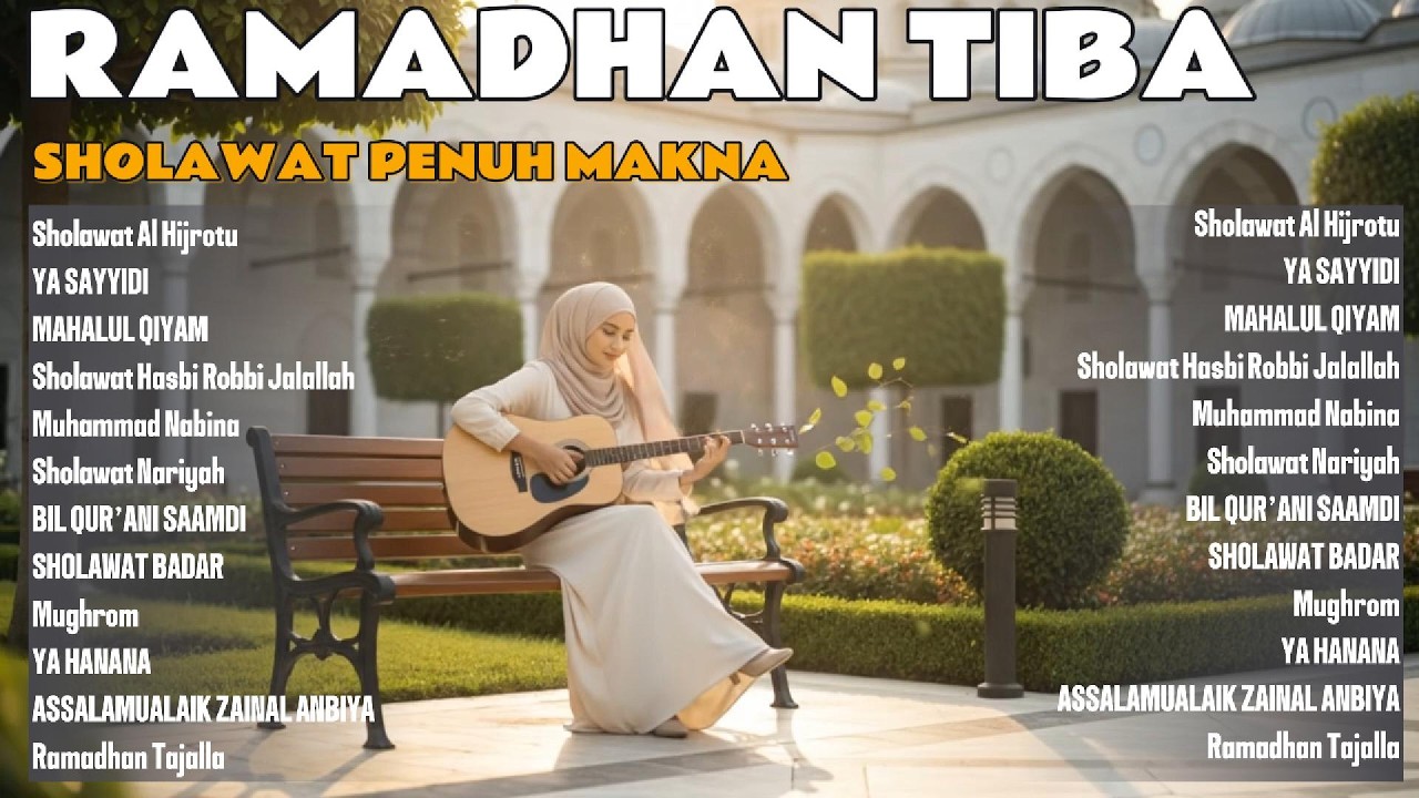 ✨RAMADHAN TIBA 2026|| Sholawat Penuh Makna Teman Sahur & Berbuka                    ❤️