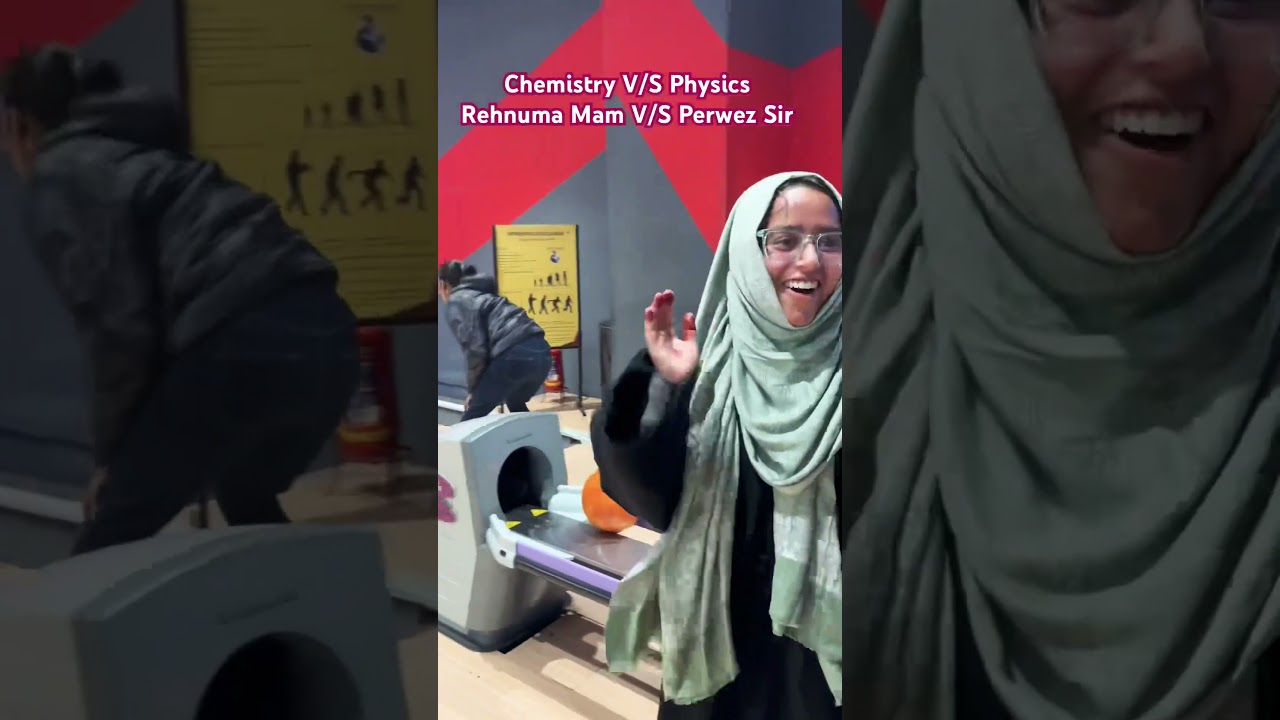 Rehnuma Mam V/s Perwez Sir | Chemistry V/S Physics