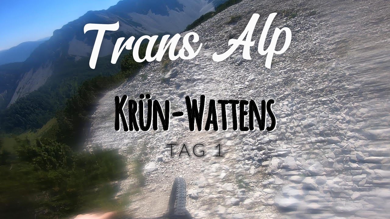 MTB TRANSALP DAY 1 / Krün-Wattens