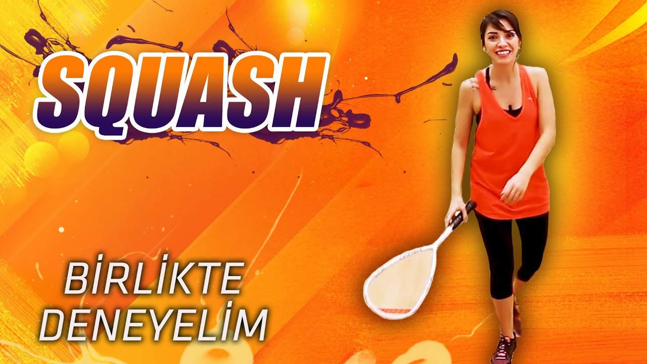 SQUASH NASIL OYNANIR? | BİRLİKTE DENEYELİM #2