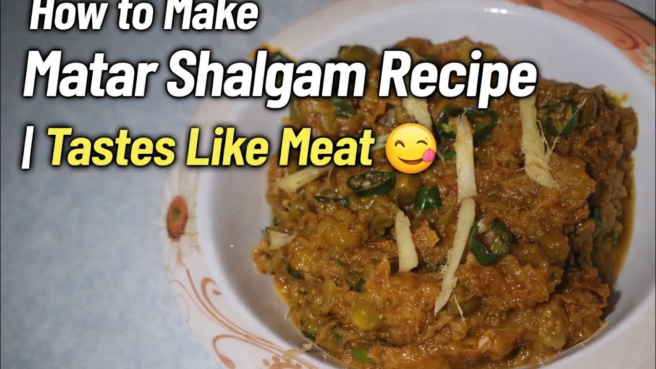 How to Make Matar Shalgam Recipe | Tastes Like Meat 🤤| مٹر شلجم کی لاجواب ریسی