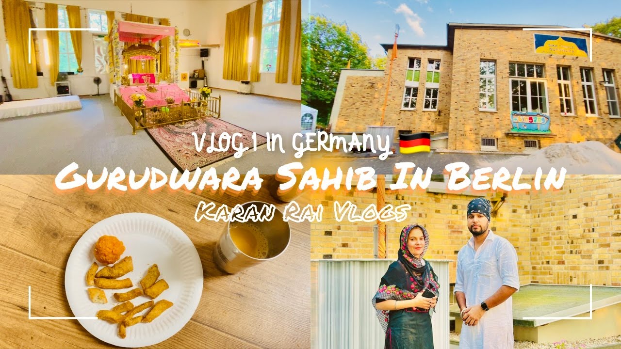 Gurudwara Sahib in Berlin 🕌 || Vlog 1 in Germany || Karan Rai VLOGS || @KaranRaiYT #berlin #germany