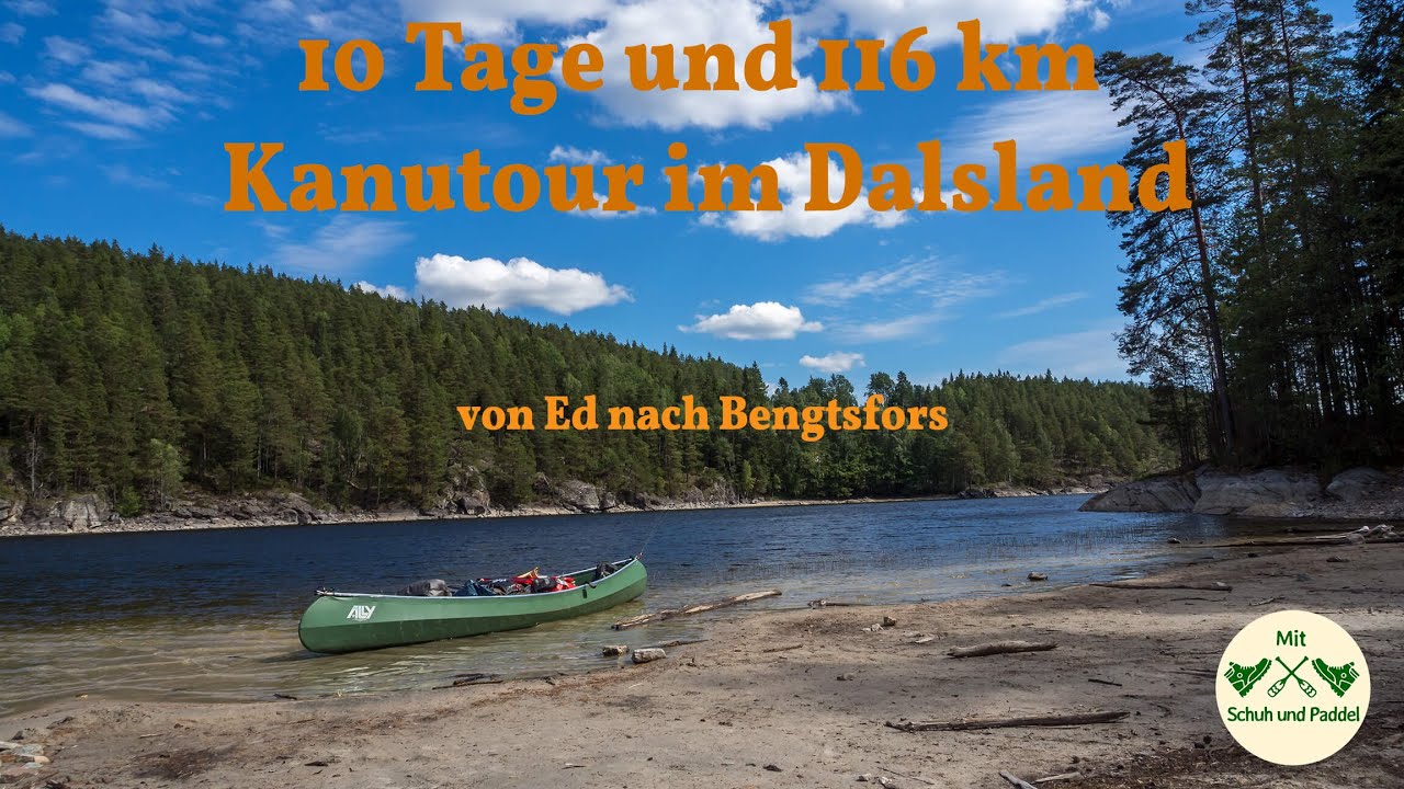 10 Tage Kanutour Dalsland 2017 von Ed nach Bengstfors