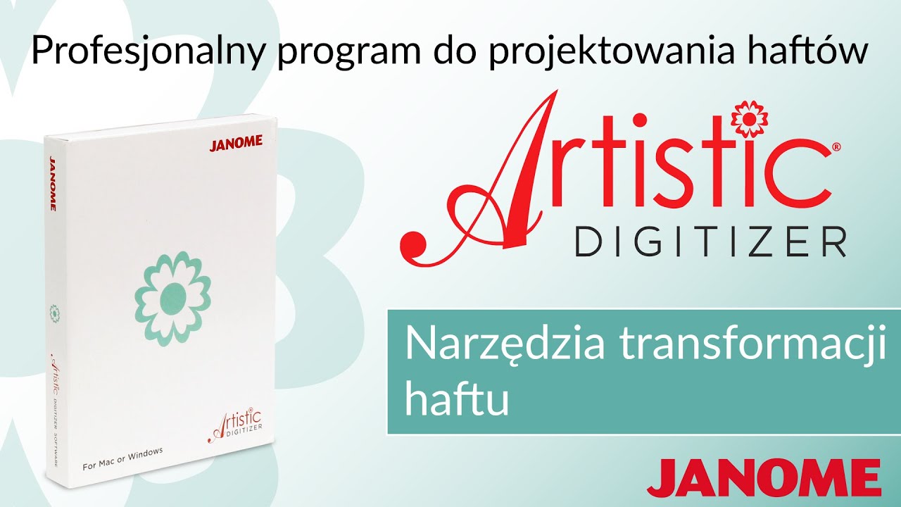 Poznaj narzędzia transformacji haftu (przekształcania haftu) w programie Janome Artistic Digitizer