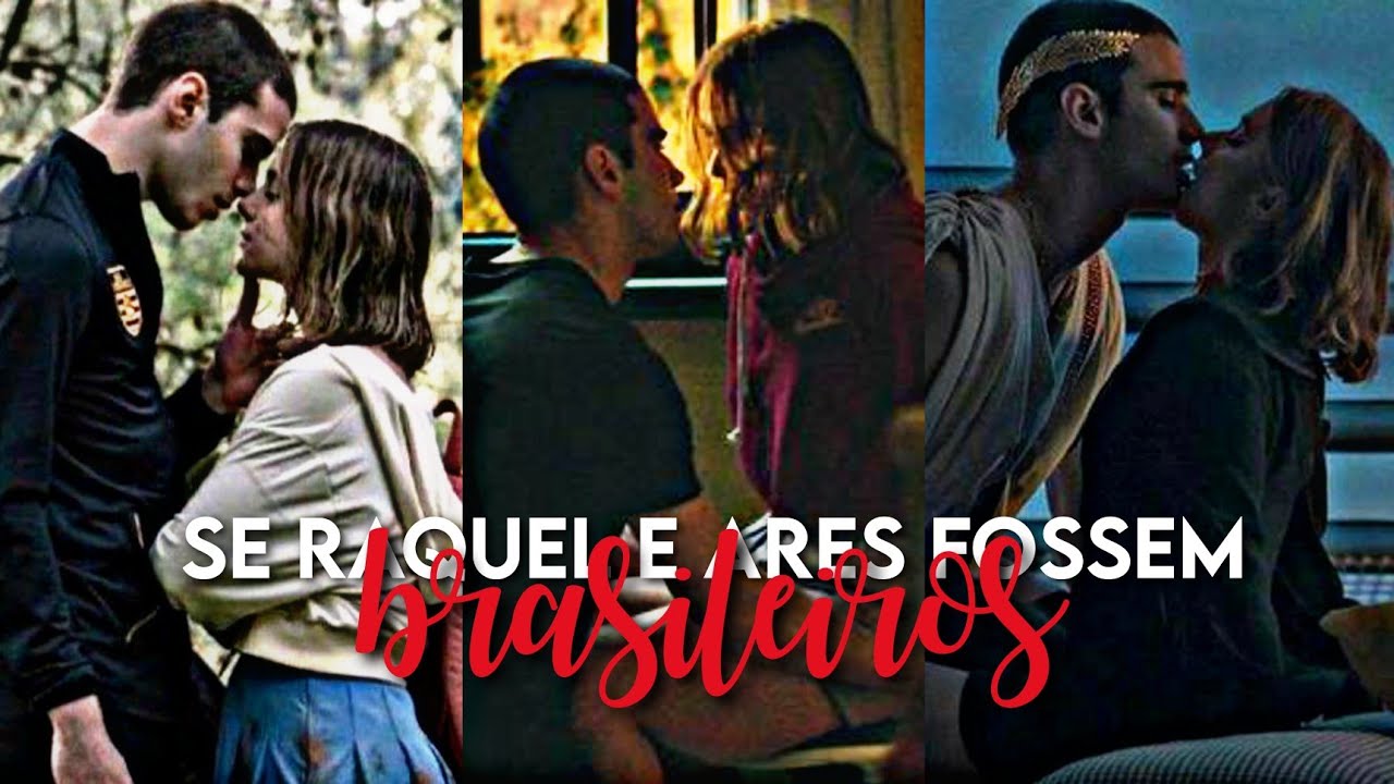 SE RAQUEL E ARES FOSSEM BRASILEIROS#1