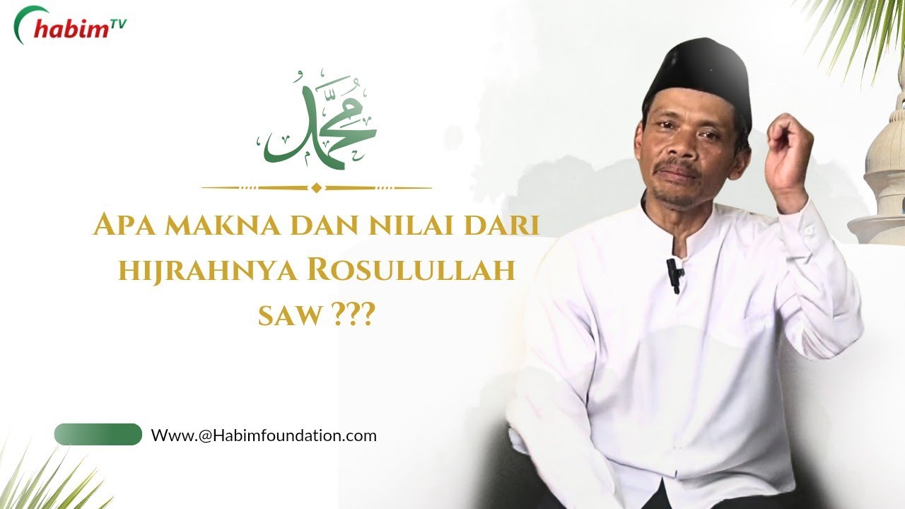 Apa makna dan nilai dari hijrahnya Rosulullah saw ??? || Ust. Endang Ruhiyat