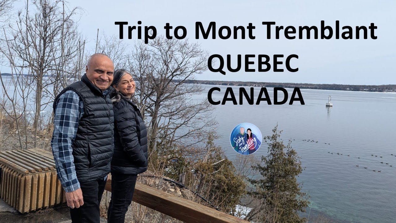 Trip to Mont Tremblant | Quebec | Canada