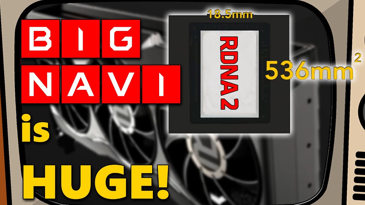 BIG Navi is ACTUALLY BIG! The RTX 3080 and 3090 Will Have Serious Competition