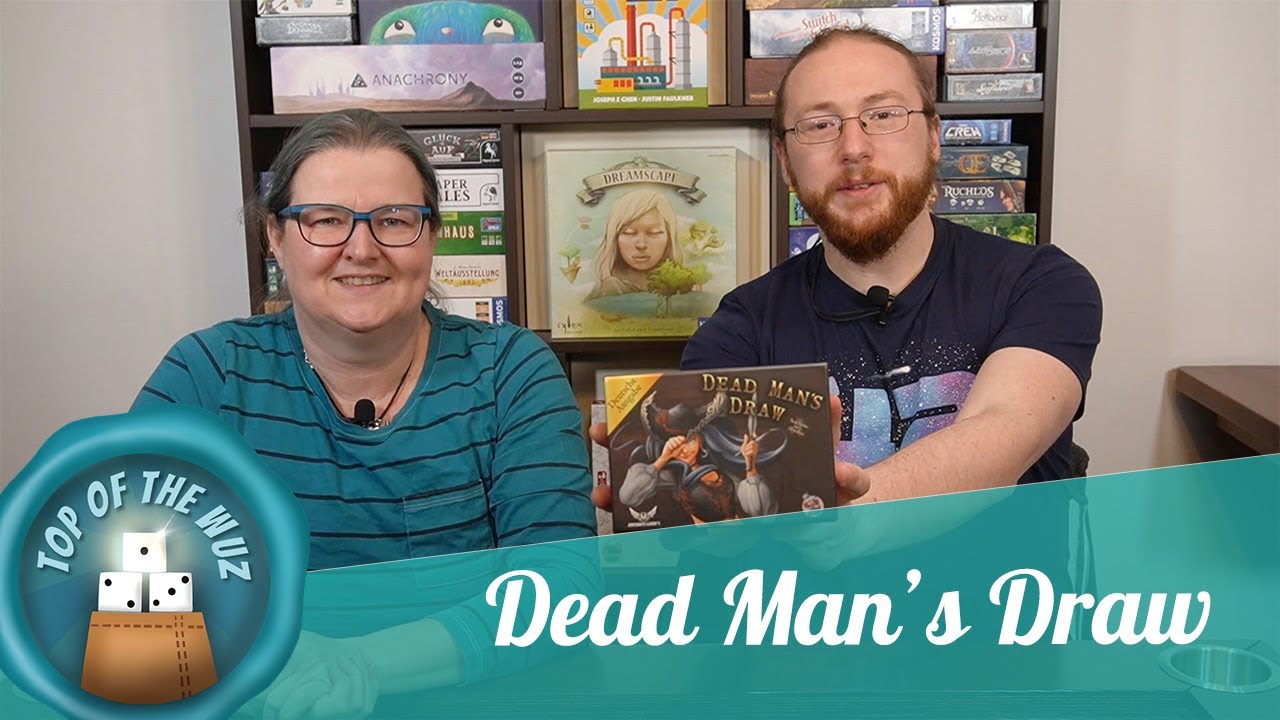 Wir zeigen euch: Dead Man's Draw - #TOPoftheWuZ