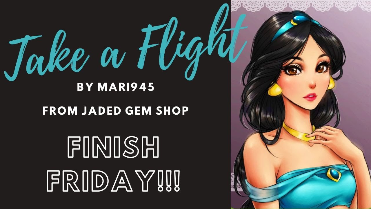 Finish Friday!!! Featuring Take a Flight by Mari945 from Jaded Gem Shop - She is STUNNING!