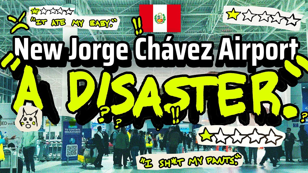 🇵🇪 ✈️ The New Lima Airport has a Major Problem (5,000 1-Star Reviews)
