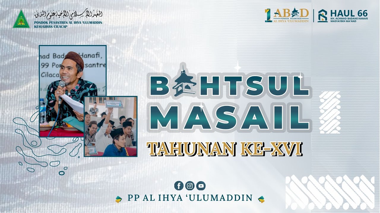 LIVE Jalsah 2 || BAHTSULMASAIL TAHUNAN KE - XVI Dalam Rangka Haul KH. Achmad Badawi Hanafi ke-66