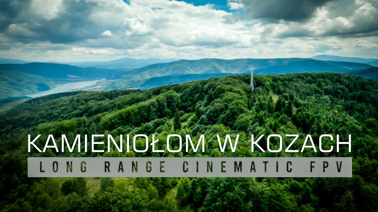Z Kamieniołomu w Kozach na Chrobaczą Łąkę - Long Range FPV