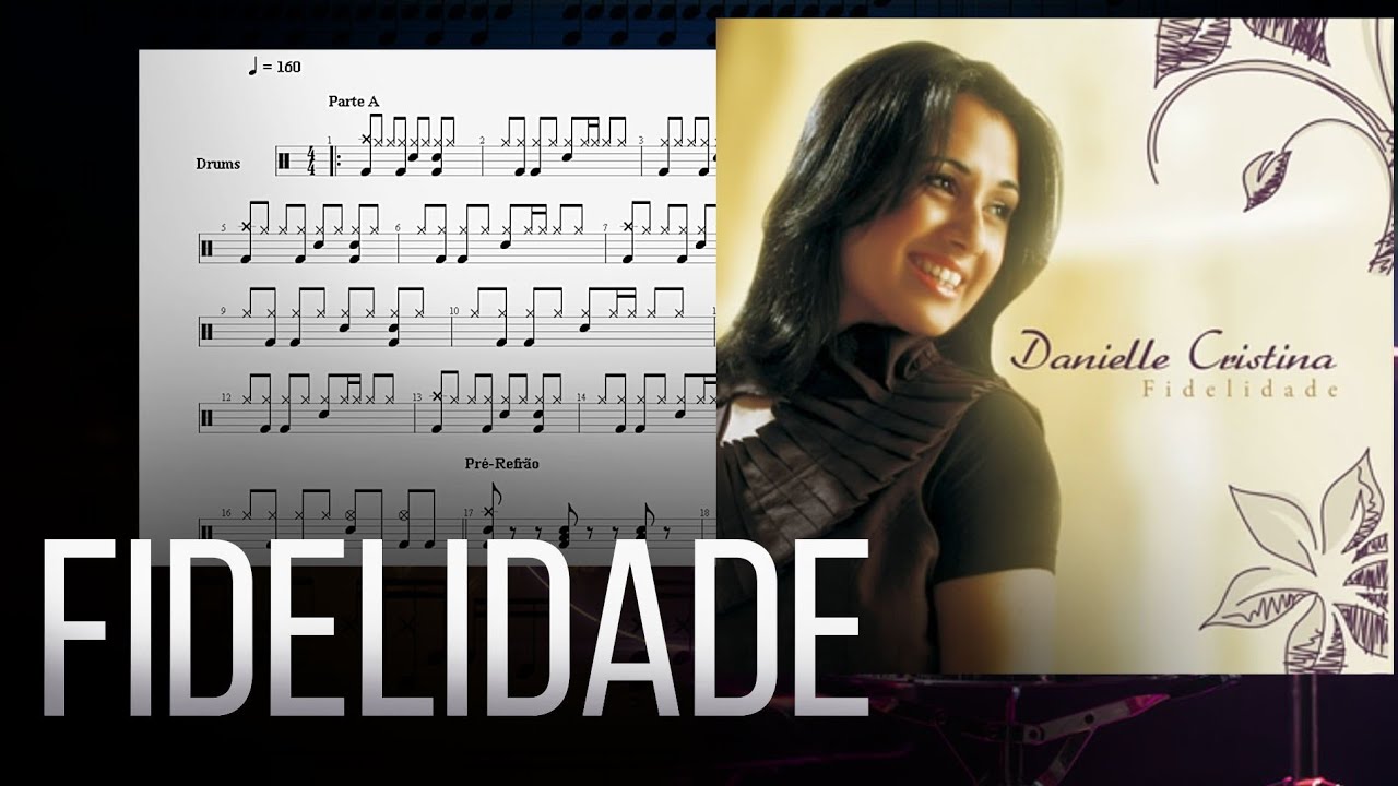 Fidelidade - Danielle Cristina | Partitura de Bateria