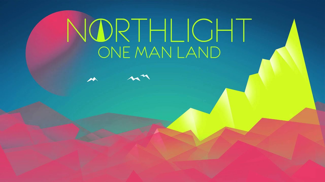NORTHLIGHT - One Man Land