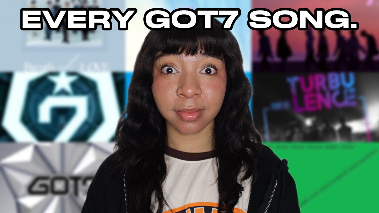 I LISTENED TO EVERY SINGLE GOT7 SONG