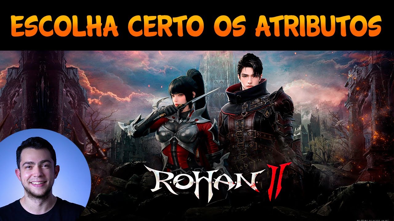 ESCOLHA CERTO OS ATRIBUTOS (ROHAN 2) - MARCO VEIO