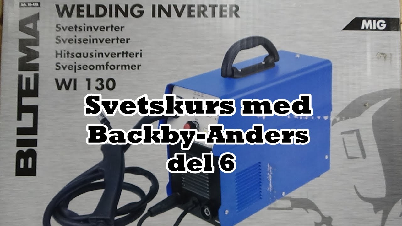 Svetskurs med Backby Anders del 6