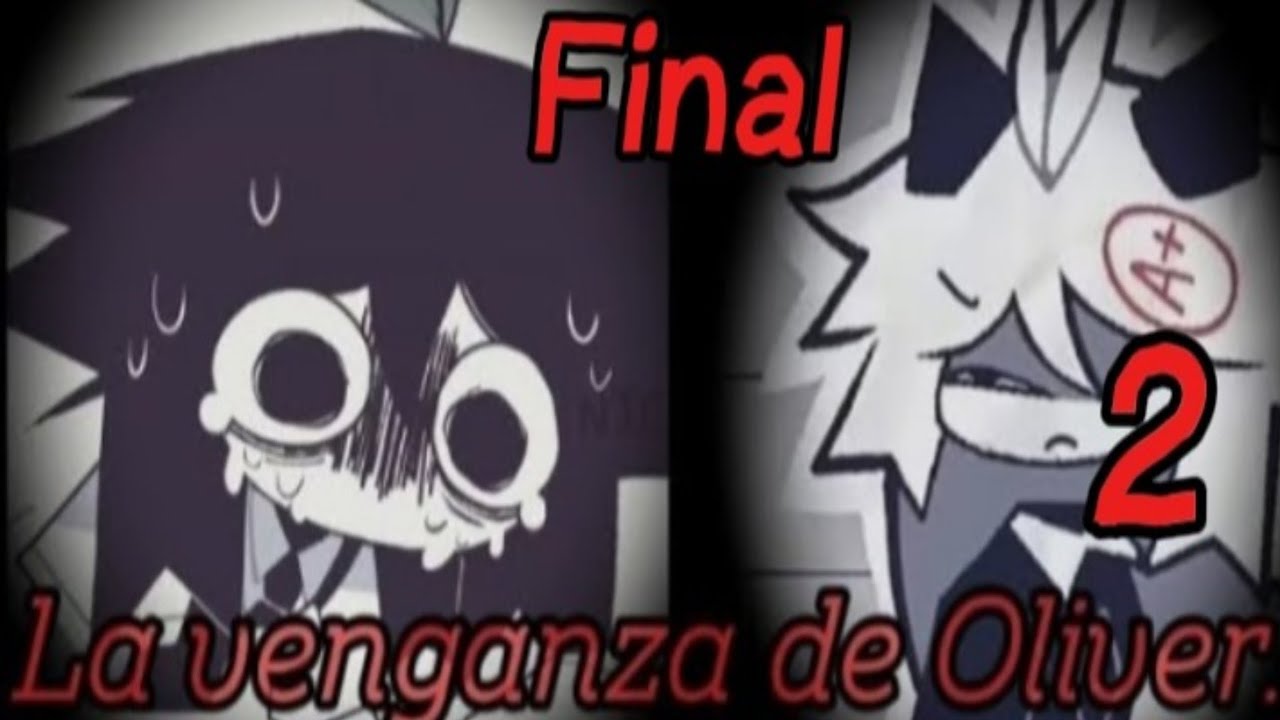 Creepypasta+fpe+la venganza de Oliver(2/2)🔪🔪🩸🩸📄📄(final)