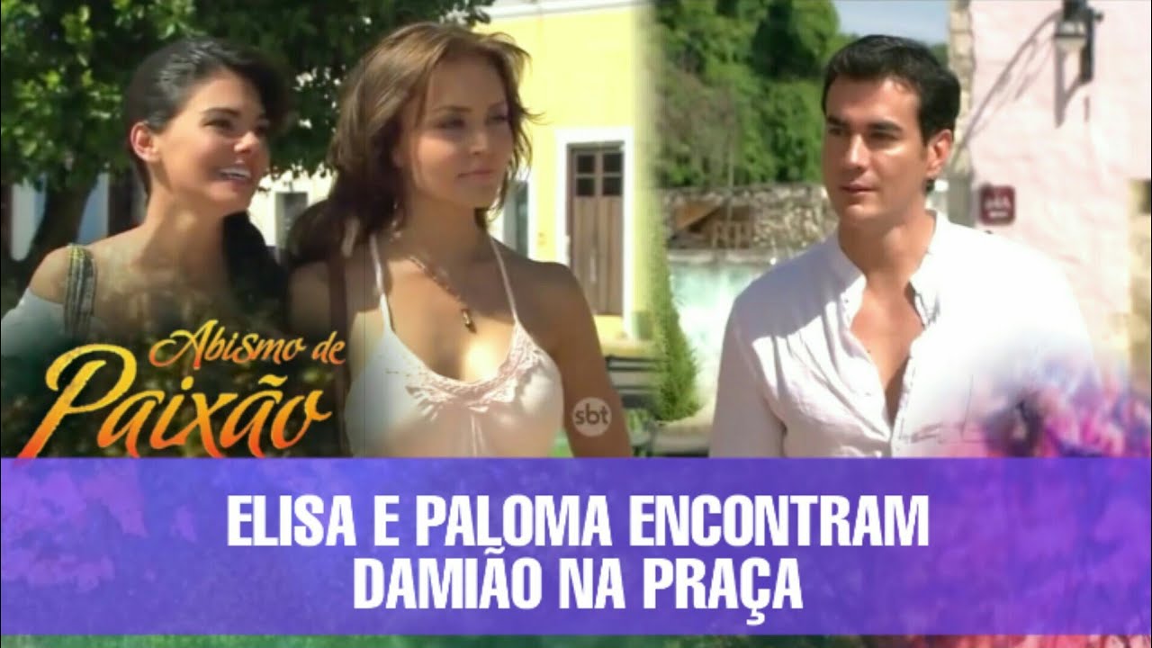 Abismo de Paix&atilde;o - Elisa e Paloma encontram Dami&atilde;o na pra&ccedil;a; Paloma se apresenta para Dami&atilde;o