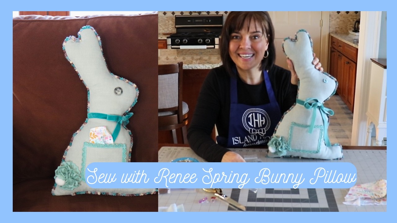 SEWING A SPRING PILLOW POPPY BUNNY | LET'S SEW A PILLOW | SEW COASTAL HOME DECOR WITH RENEE