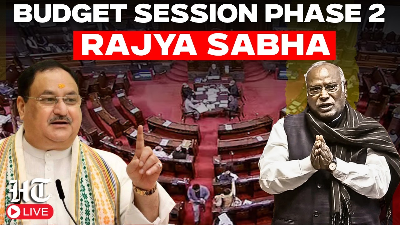 Rajya Sabha Live: 2nd part of Parliament&rsquo; Budget Session | US, Israel-Iran Conflict | West Asia war