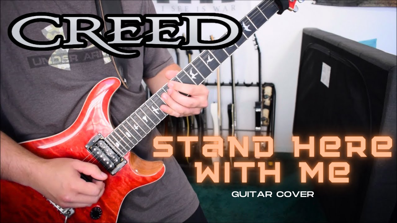 Creed - Stand Here With Me (Guitar Cover)