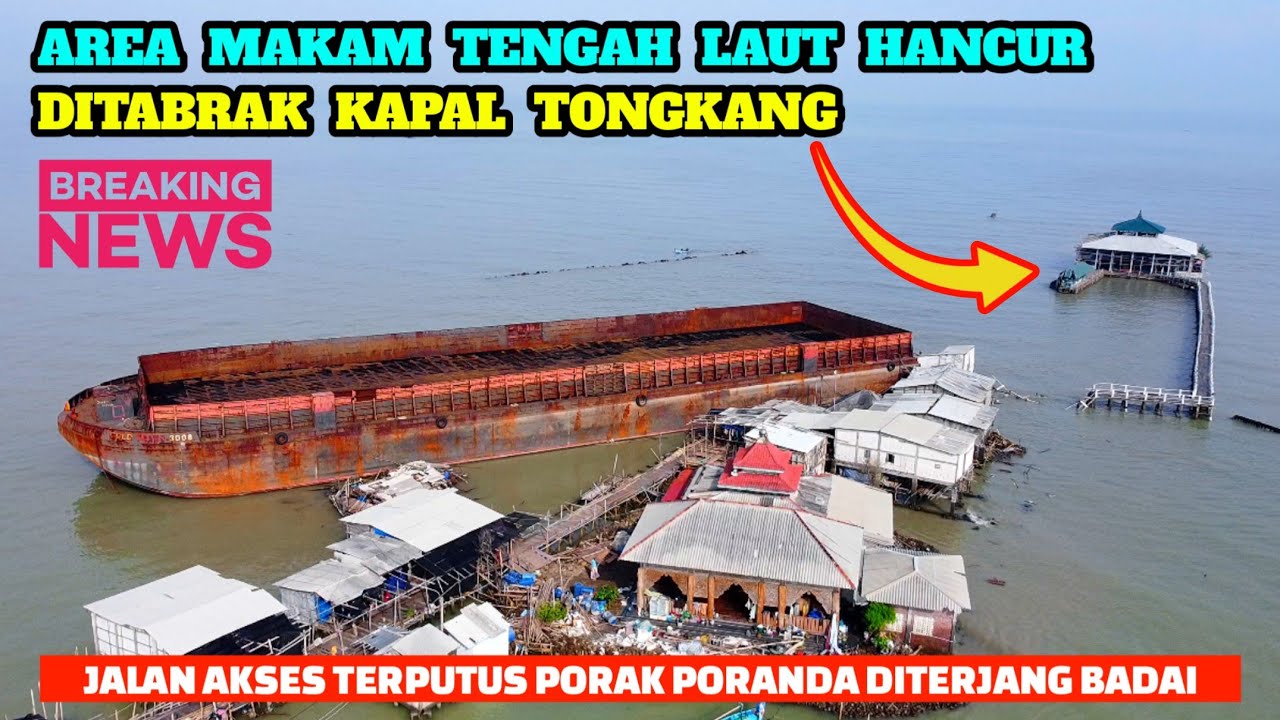 🔴KAPAL TONGKANG TERDAMPAR‼️ Di Area Makam Tengah Laut Syaikh Abdullah Mudzakkir Sayung. Rusak Parah