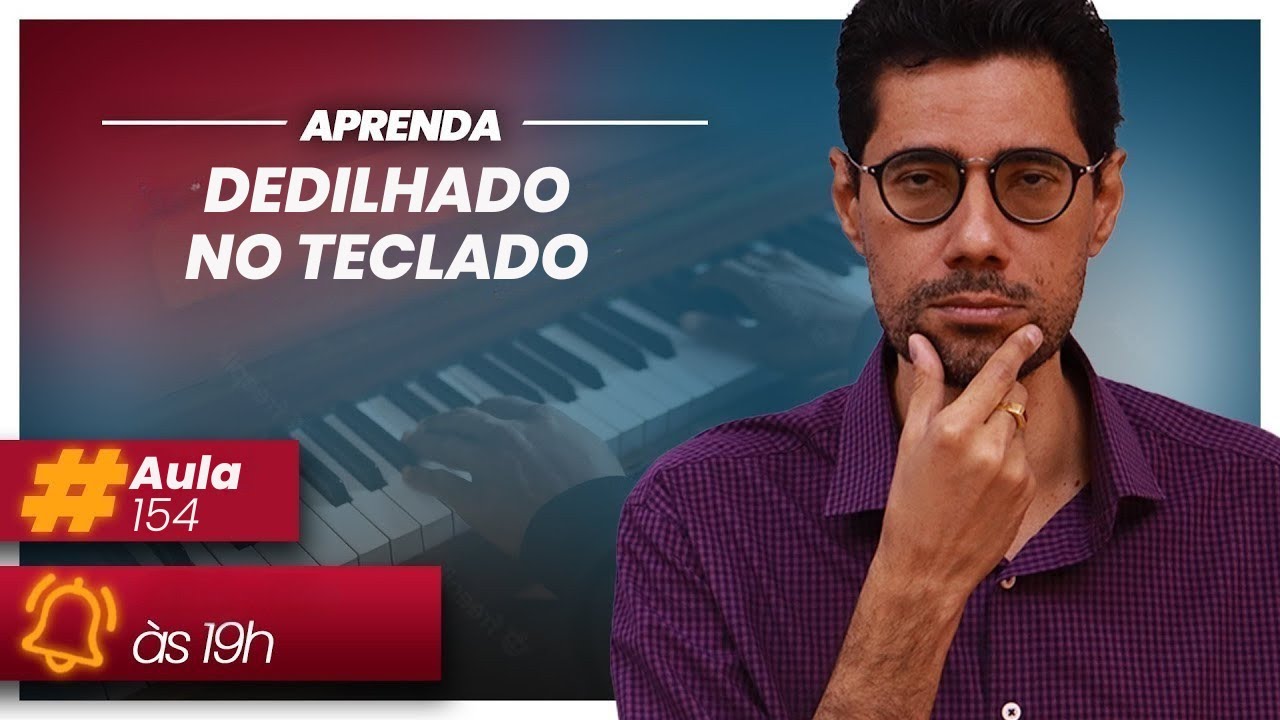 🎹 DEDILHADO PARA TODOS 🔴 Live do Tecladista #154