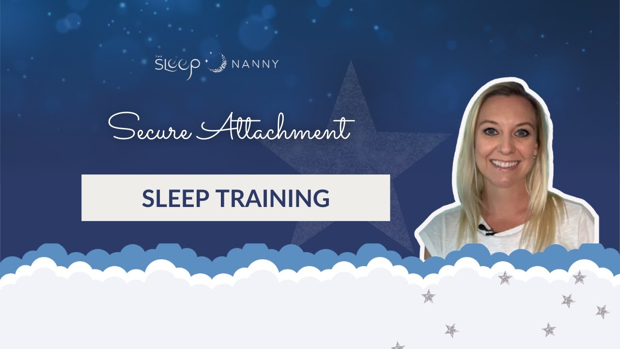 Secure Attachment Sleep Training