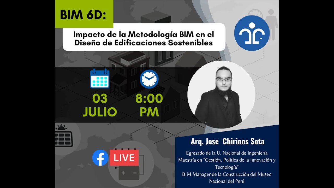 BIM 6D: Impacto de la metodolog&iacute;a BIM en el dise&ntilde;o de edificaciones sostenibles