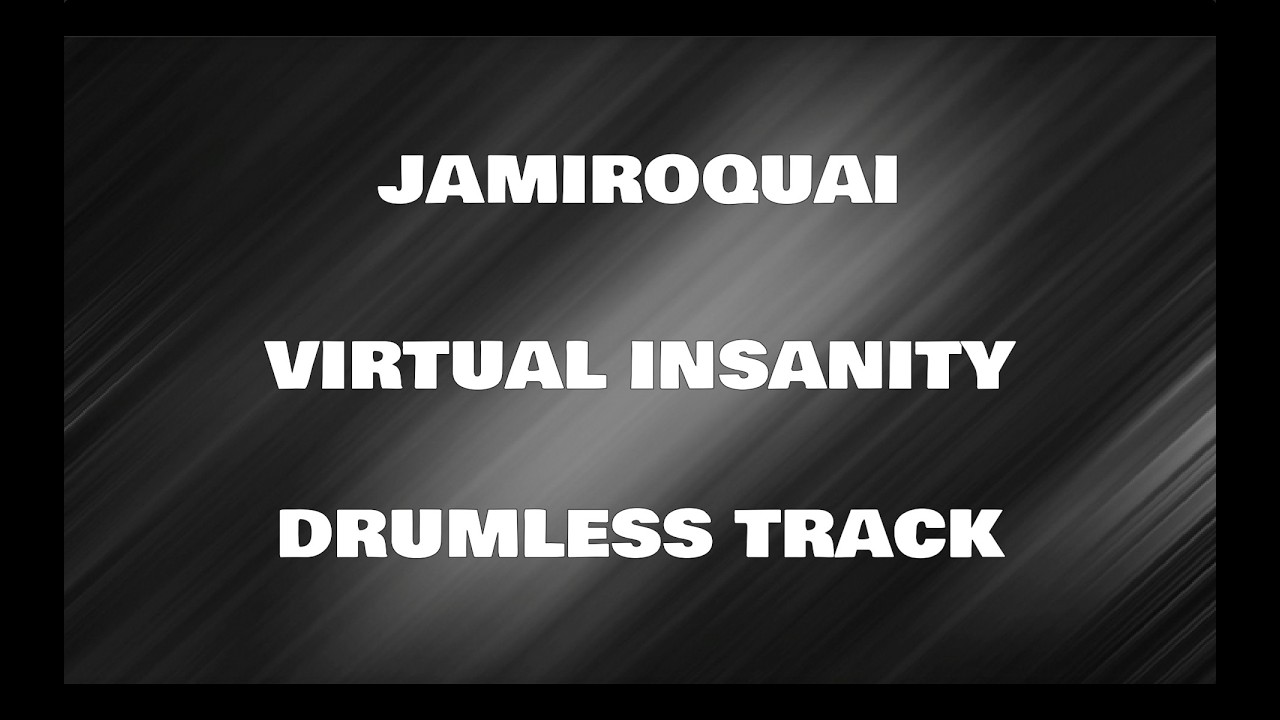 Jamiroquai - Virtual Insanity (drumless)