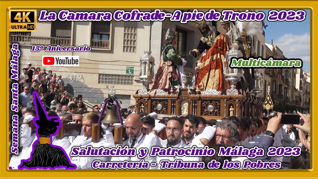 SALUTACIÓN Y PATROCINIO MÁLAGA 2023. CARRETERÍA - TRIBUNA POBRES. S. SANTA MÁLAGA. MULTICÁMARA 4K