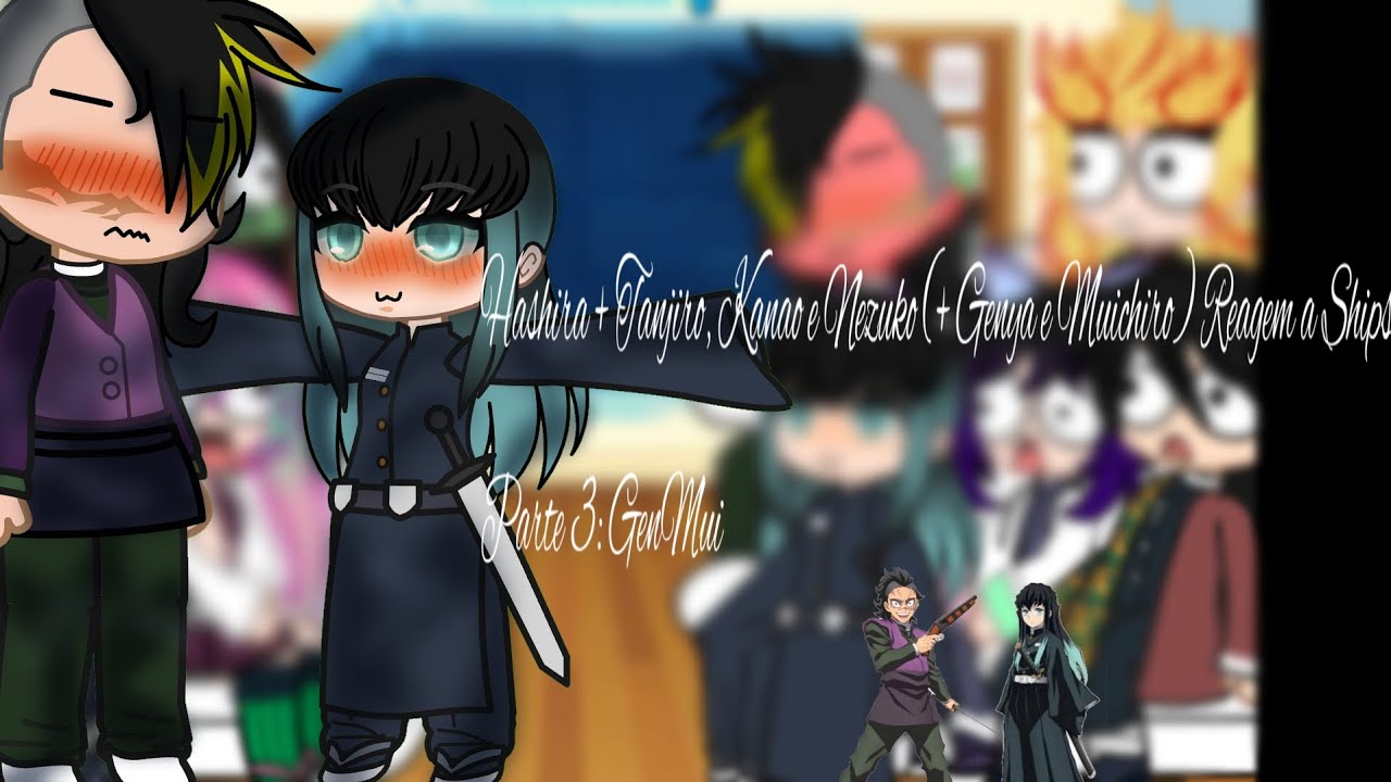 // Hashiras +Tanjiro, Kanao e Nezuko (+ Genya e Muichiro) Reagem a Ships // Parte 3: GenMui //