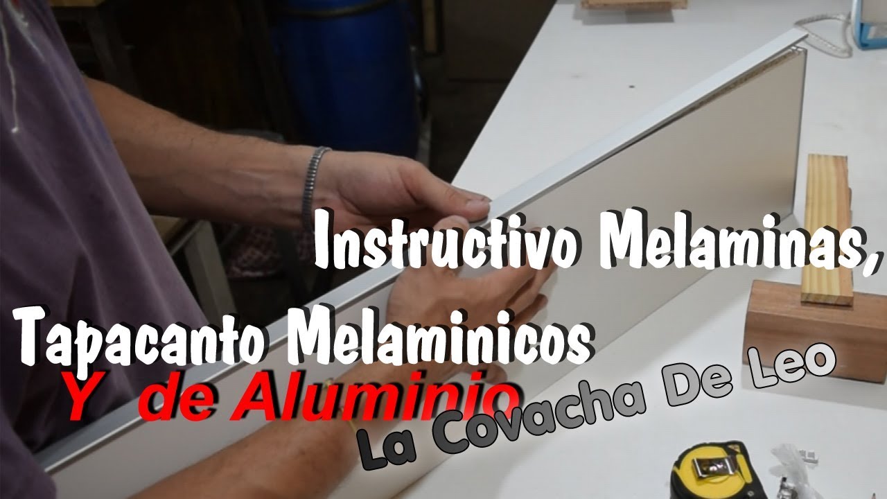Instructivo, Melaminas y Tapacantos