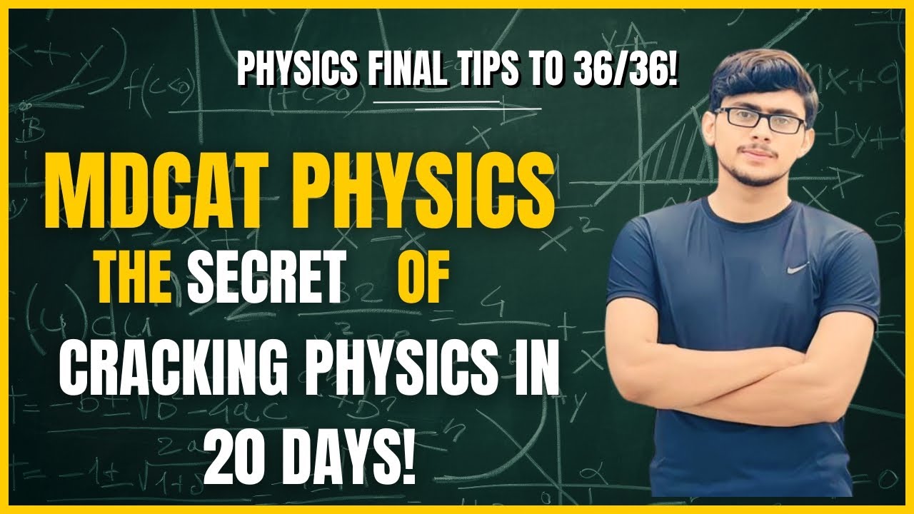 CRACK MDCAT PHYSICS IN 20 DAYS || FINAL DAYS STRATEGY || PHYSICS 36/36 || BRAINYMED 