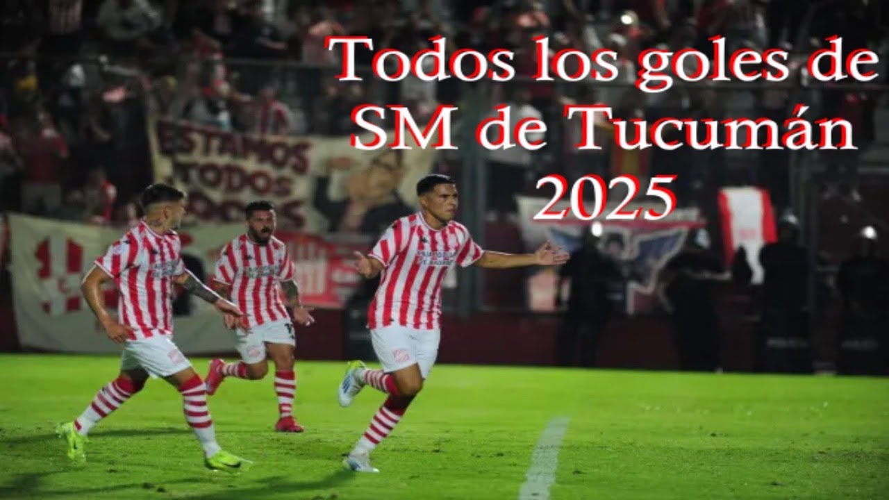 Todos los goles de San Martin de Tucumán 2025