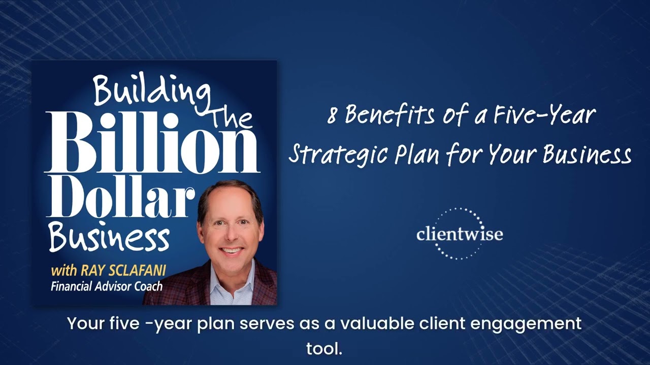 8 Benefits of a Five-Year Strategic Plan for Your Business