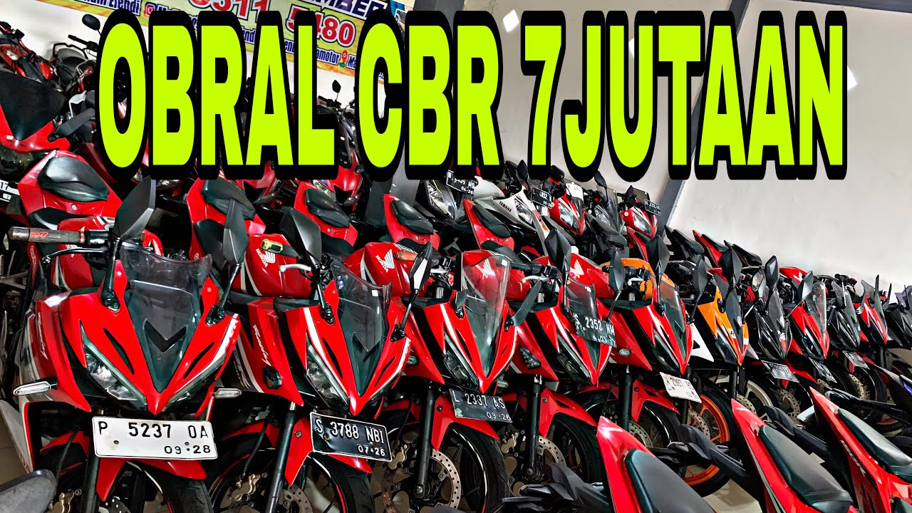 OBRAL CBR MULAI HARGA 7JUTAAN SURAT WAJIB LENGKAP SEMUA BURUAN DI BELI…!!!!