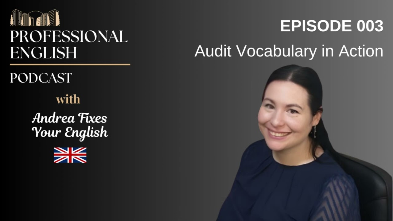 🎙️ Episode 003 &ndash; Talk About Audits in English | Business English Vocabulary