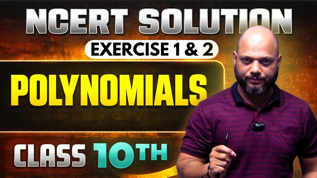 Polynomials Chapter Class 10 Exercise 1 & 2 Complete Solution | Boards 2026
