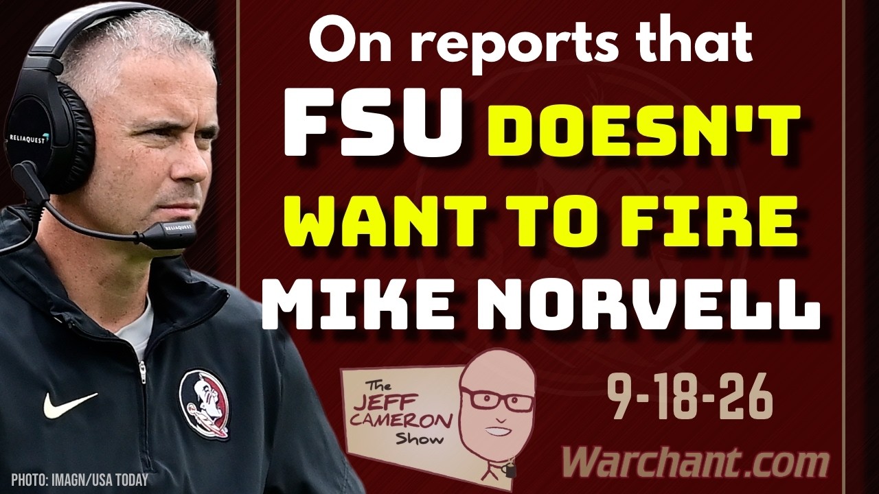 О сообщениях, что FSU Football НЕ СОБИРАЕТСЯ УВОЛЬНЯТЬ Майка Норвелла | Шоу Джеффа Кэмерона | War...