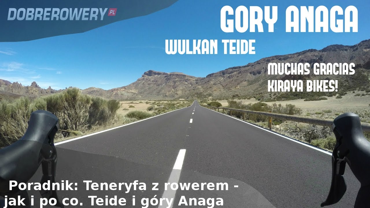 Dobrerowery.pl w trasie - Teneryfa, czyli dlaczego najdłuższy podjazd Europy...jest na Kanarach.