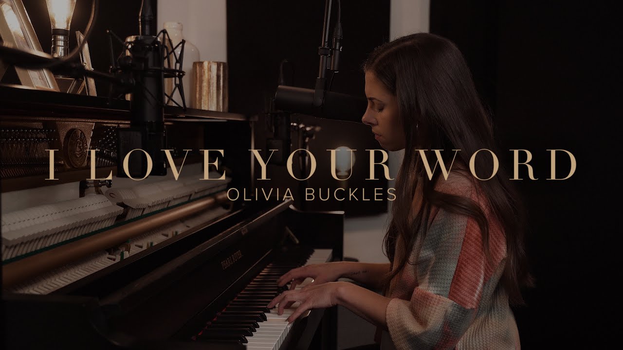 I Love Your Word - Olivia Buckles